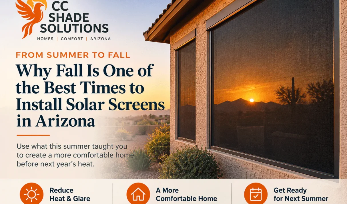 Why Fall Is One of the Best Times to Install Solar Screens in Arizona